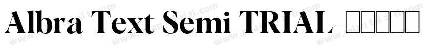 Albra Text Semi TRIAL字体转换